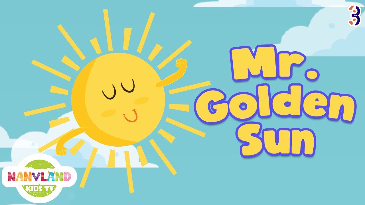 Mr Sun Sun Mr Golden Sun Lyrics Mr. Sun, Sun, Mr. Golden Sun | The Sun Song for Preschool Kids