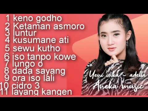 YENI INKA ADELLA ~ FULL ALBUM KENO GODHO #ANEKA MUDIC#