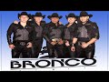 Bronco Exitos - Lo Mejor De Bronco [Super Romanticas]