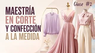 MAESTRÍA EN CORTE Y CONFECCIÓN A LA MEDIDA