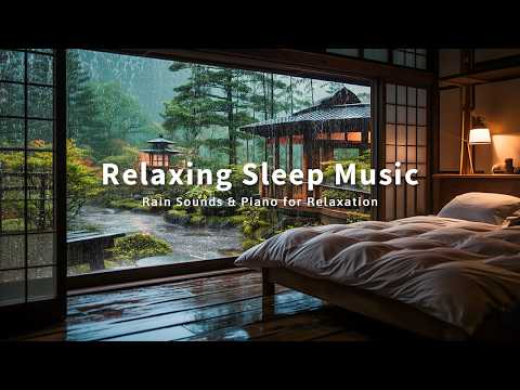 Sleep Instantly with Soft Piano with Rainfall - Calming Music for Deep Sleep, Stress Relief