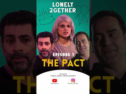 Lonely2gether | Episode 1| The Pact