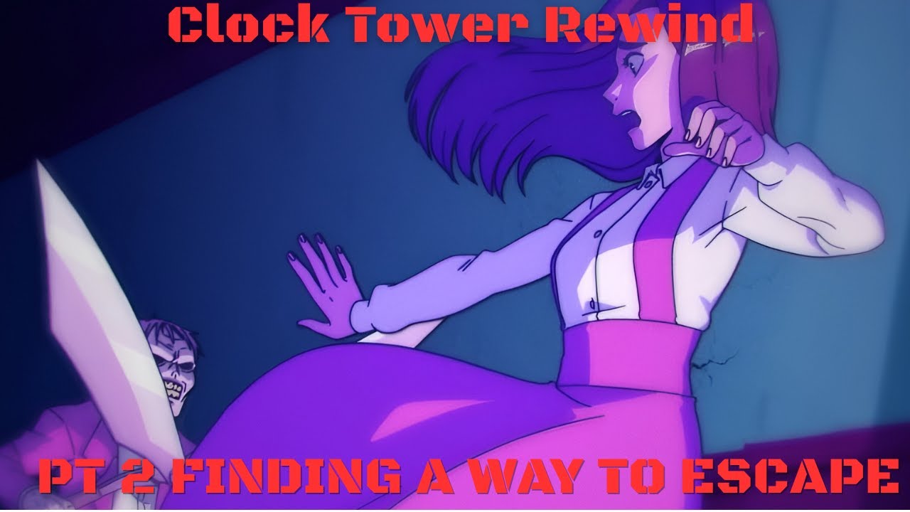 Clock tower rewind part 2 Finding a way to escape