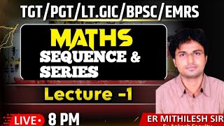 UP TGT PGT MATHS | SEQUENCE & SERIES | UP TGT PGT MATHS MOCK TEST |LT GRADE| pt set 104