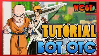 Tutorial Bot OTclient WCGT New Age Wealth