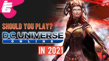 Should You Play? - DC Universe Online - in 2021 (SURPRISE AT THE END)