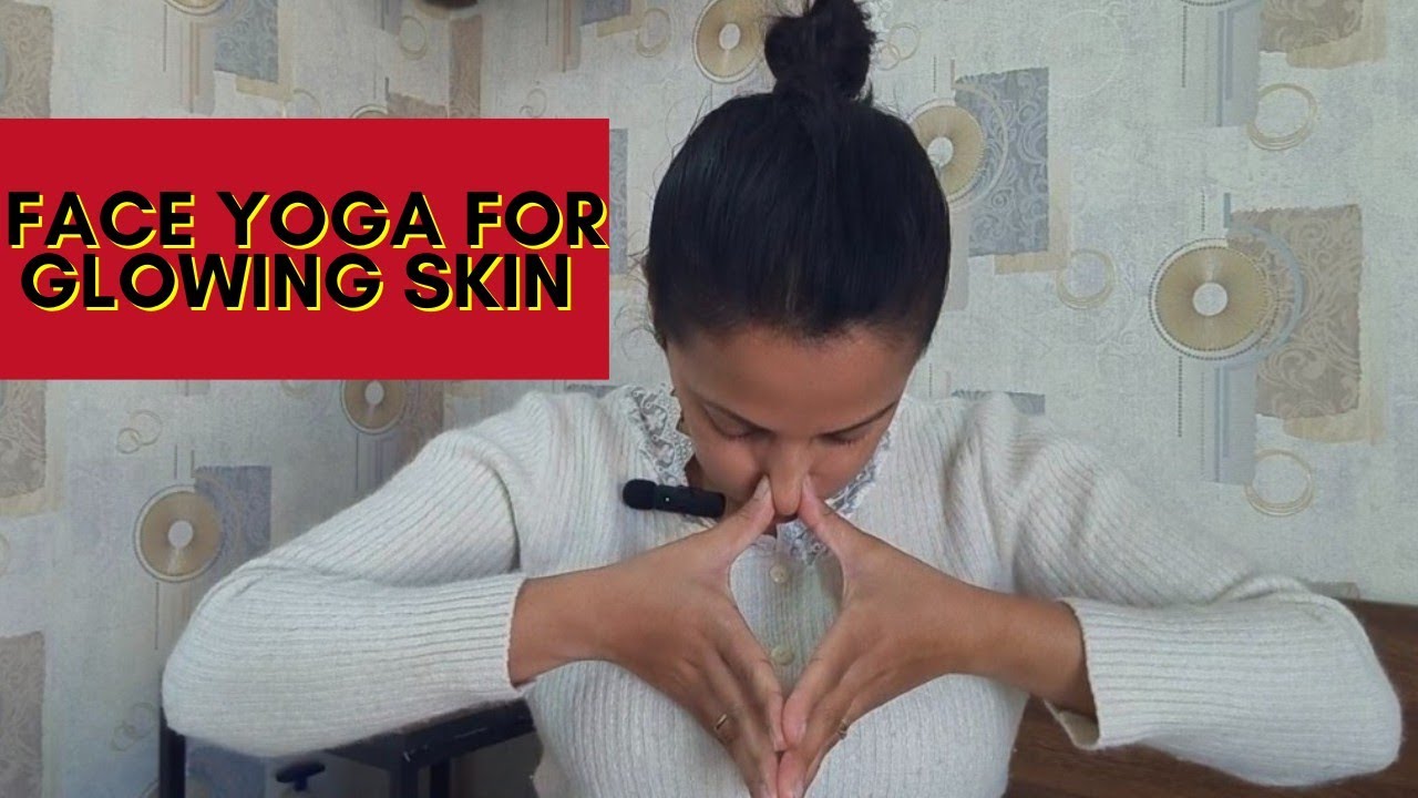 Face Yoga for Glow #simple face yoga for glowing skin - YouTube