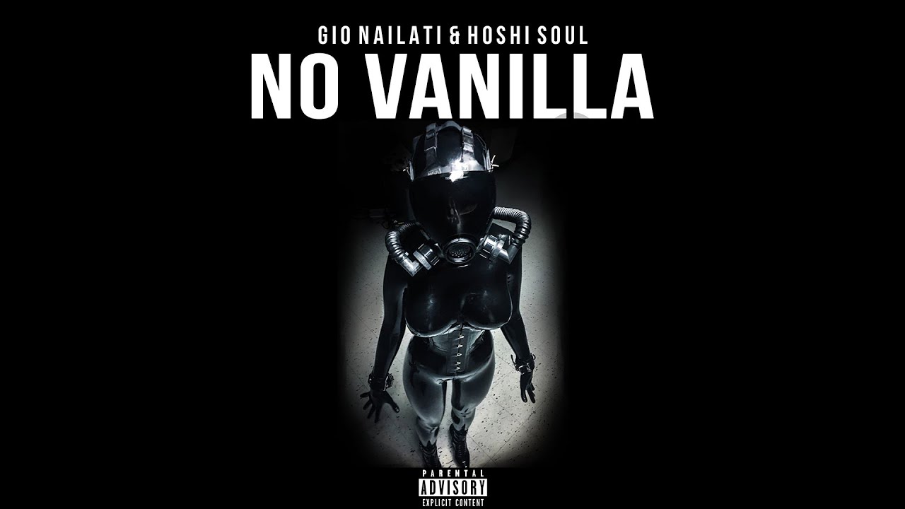 Gio Nailati, Hoshi Soul - No Vanilla