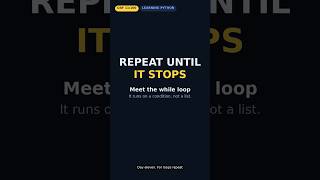 Python While Loops Explained 🐍 Repeat Until It Stops | Day 11/100