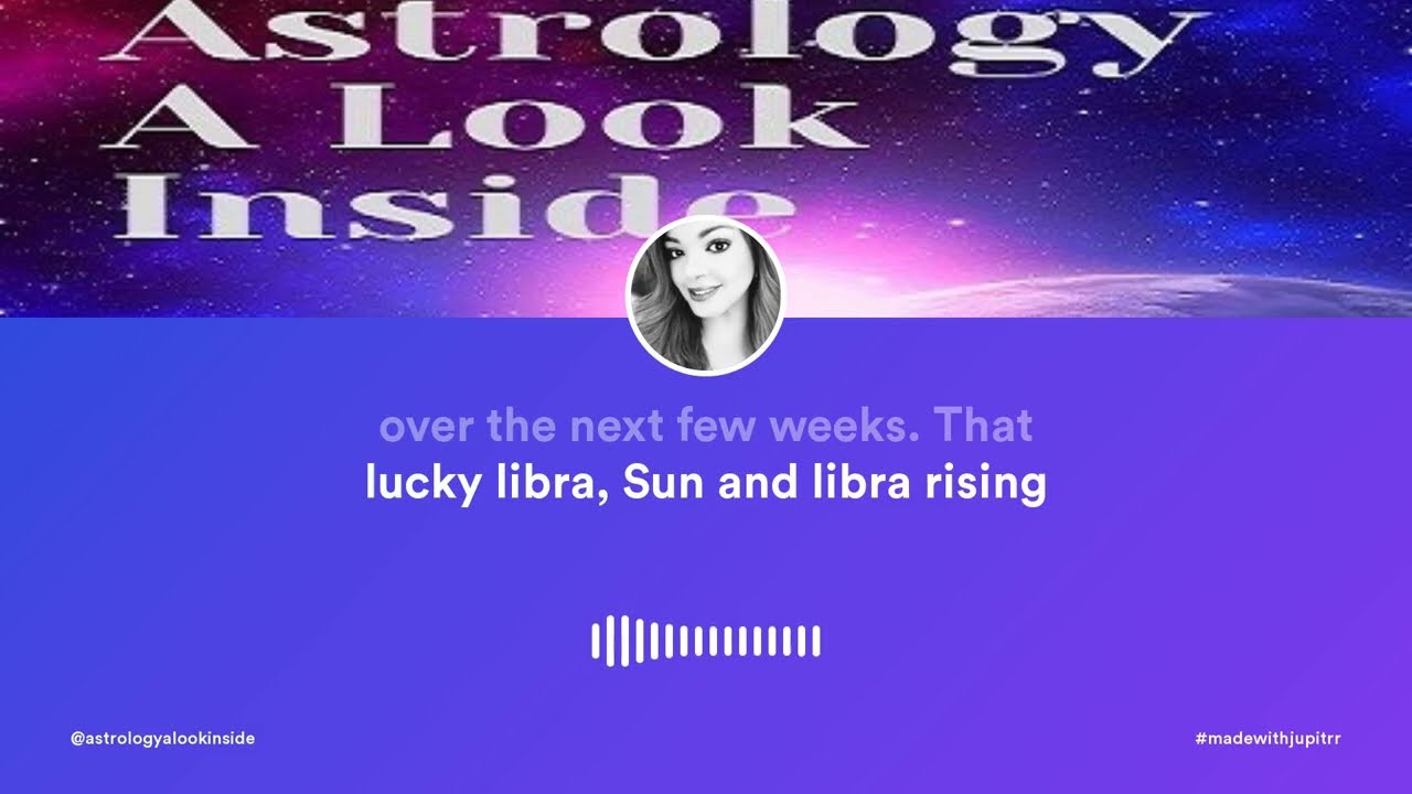 LIBRA SUN and LIBRA RISING FOR EARLY JULY 2022