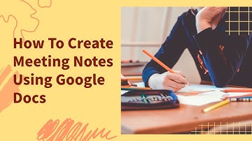 How to Create Meeting Notes using Google Docs | Easy and Simple Meeting Notes | @TecMonday