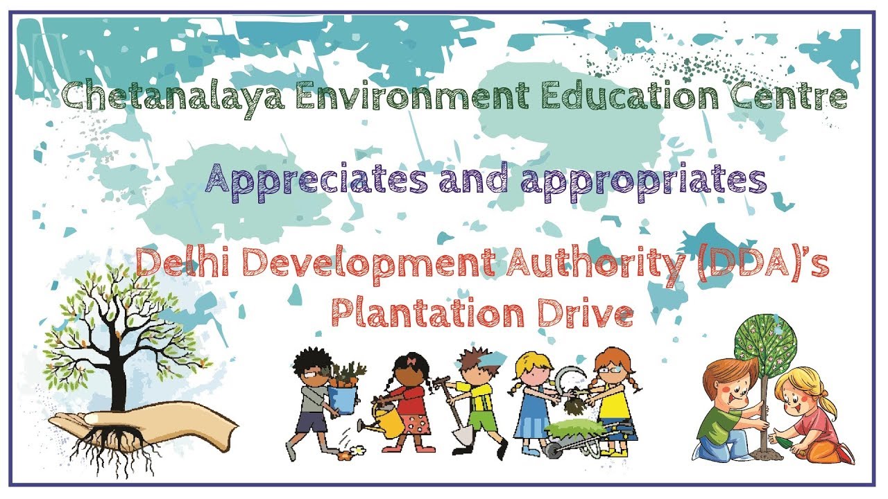 स्वच्छ दिल्ली, हरी दिल्ली : Clean Delhi, Green Delhi -DDA Plantation Drive