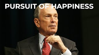 Michael Bloomberg: Wealth, Business, and the Pursuit of Happiness.