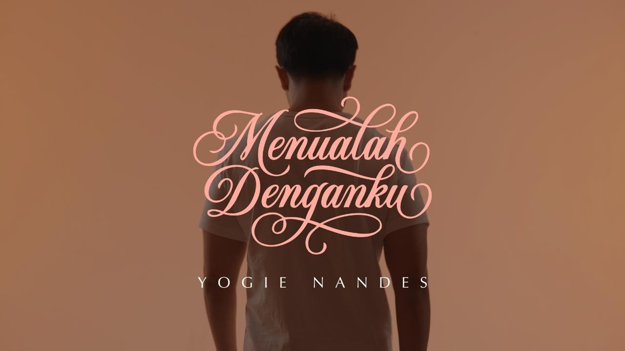 YOGIE NANDES - MENUALAH DENGANKU (OFFICIAL MUSIC VIDEO)