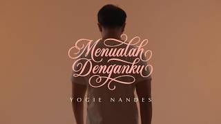YOGIE NANDES - MENUALAH DENGANKU