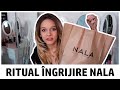 Ritual Ingrijire NALA cu Marilu