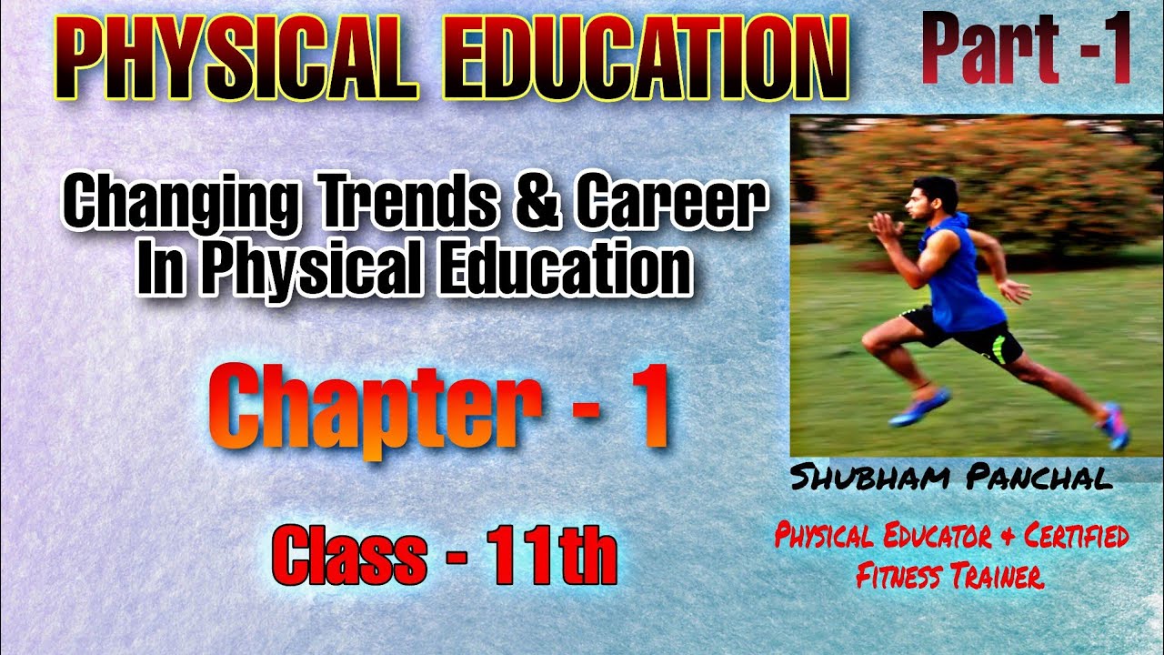 Changing Trends & Career in Physical Education / Unit -1/ Class 11th ...