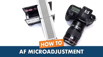 How to use Canon AF Microadjustment