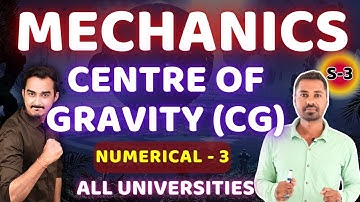 CENTRE OF GRAVITY | S-3 | CENTROID | ENGINEERING MECHANICS | ENGINEERING FIRST YEAR | FADU ENGINEER