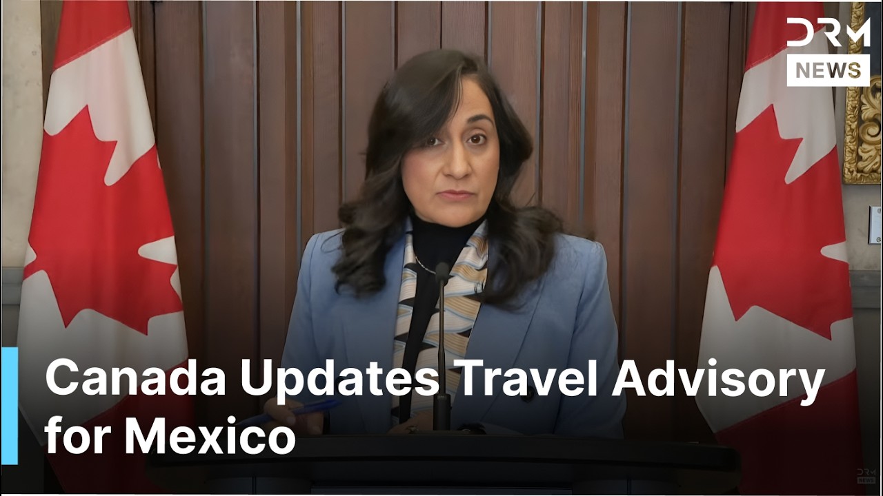Canada Foreign Minister Anita Anand Updates on Mexico Security Crisis | DRM News | AC1F