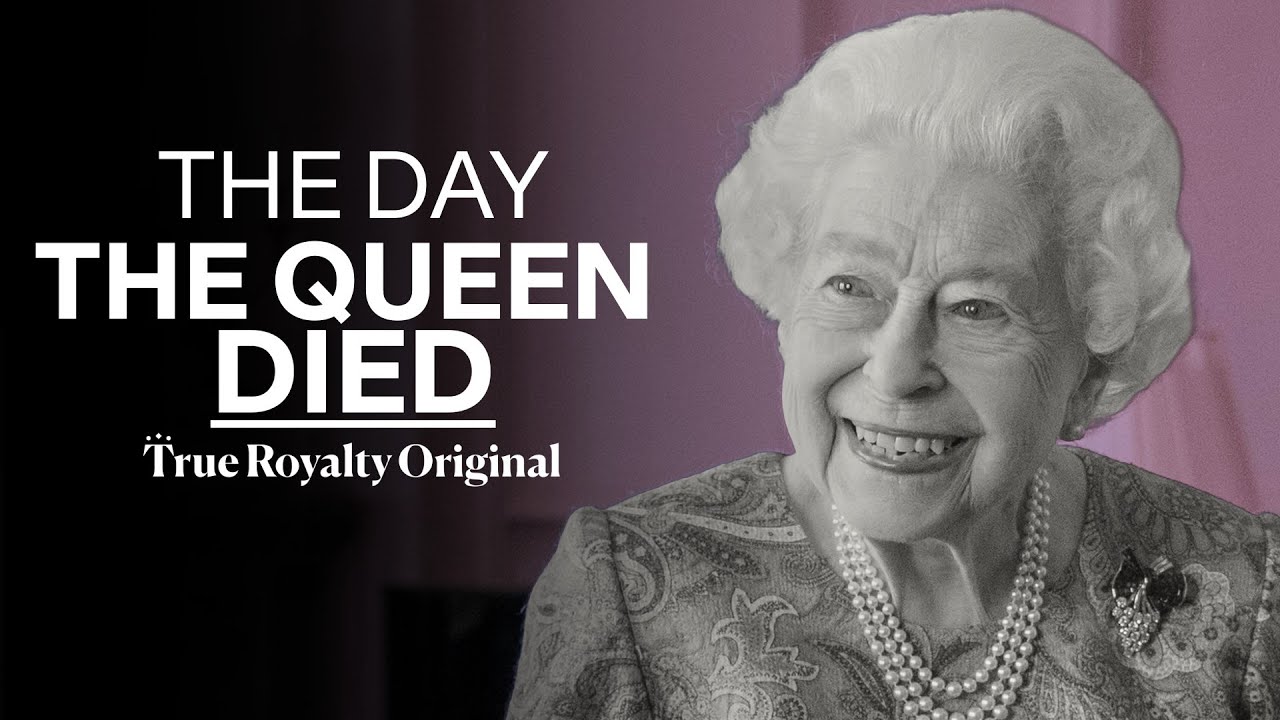 Revealing The Secrets Of The Day The Queen Died
