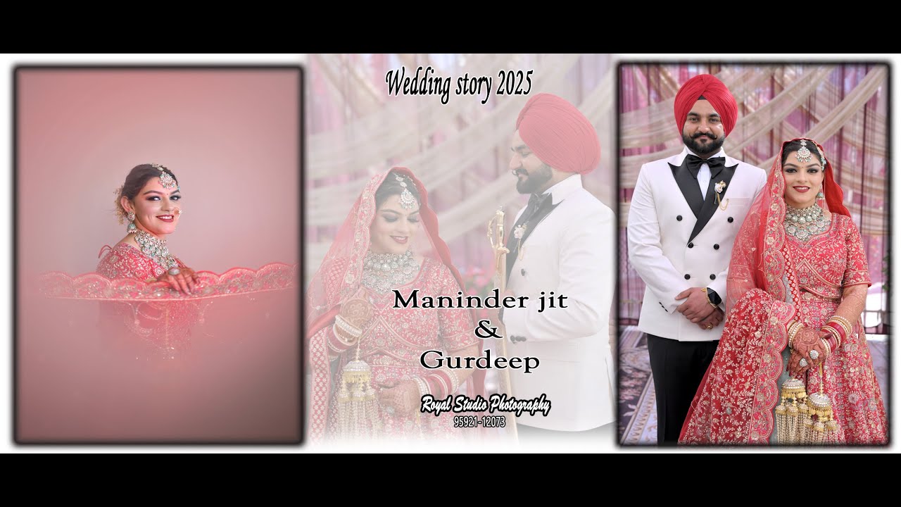 best wedding 2025 Maninderjit singh weds Gurdeep kaur film by royal studio photography 95921.12073