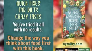 Nytality- 910 Principles From Ah, Food, Why Do You Trouble Me So Much?