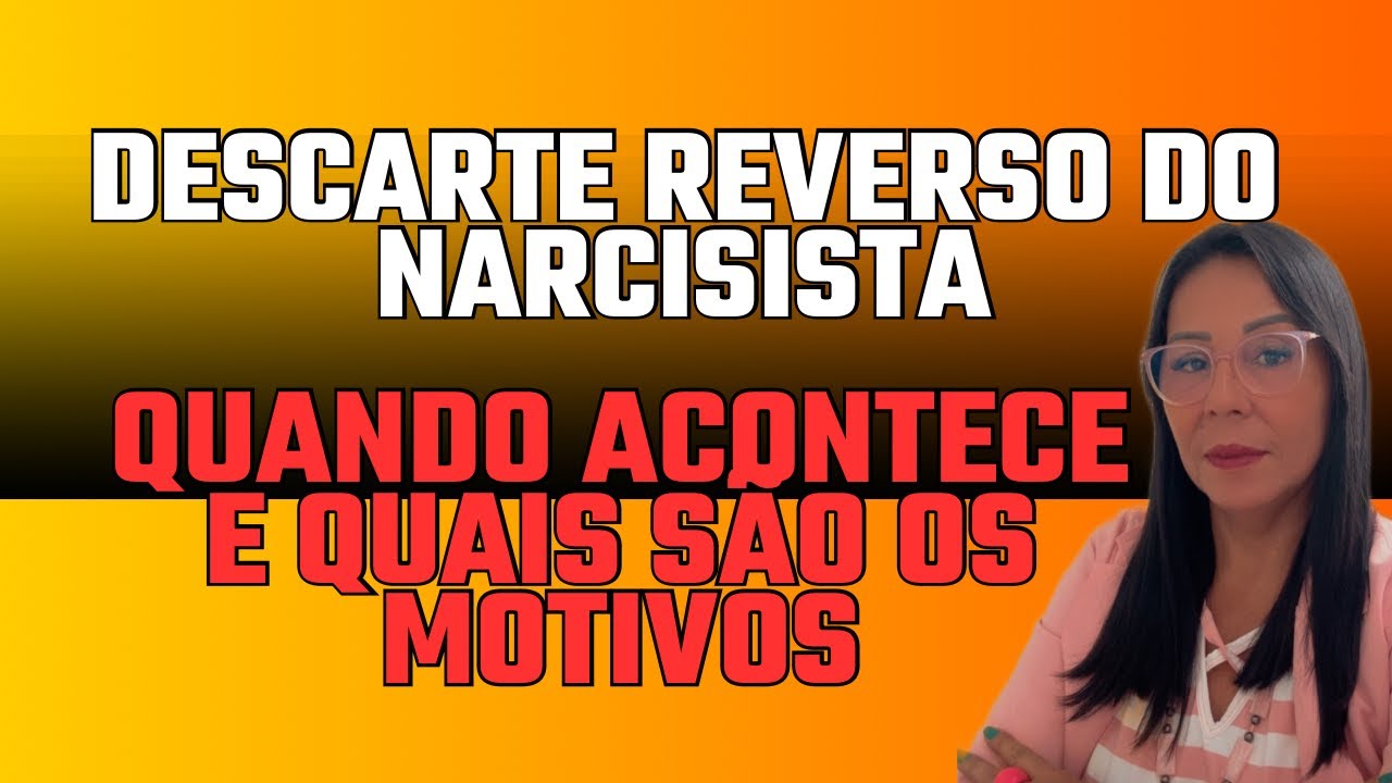 DESCARTE REVERSO DO NARCISISTA-QUANDO ACONTECE E QUAIS SÃO OS MOTIVOS. @sabendoviver