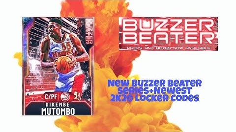 New Buzzer Beater Series+Newest 2k20 Locker Codes