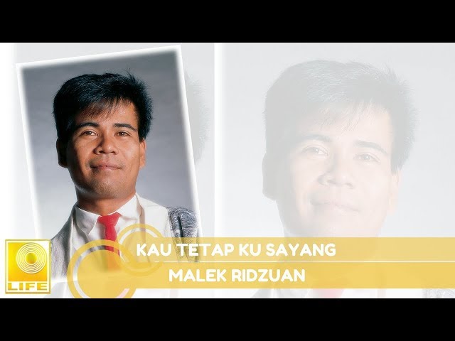 Malek Ridzuan - Kau Tetap Ku Sayang (Official Audio) class=