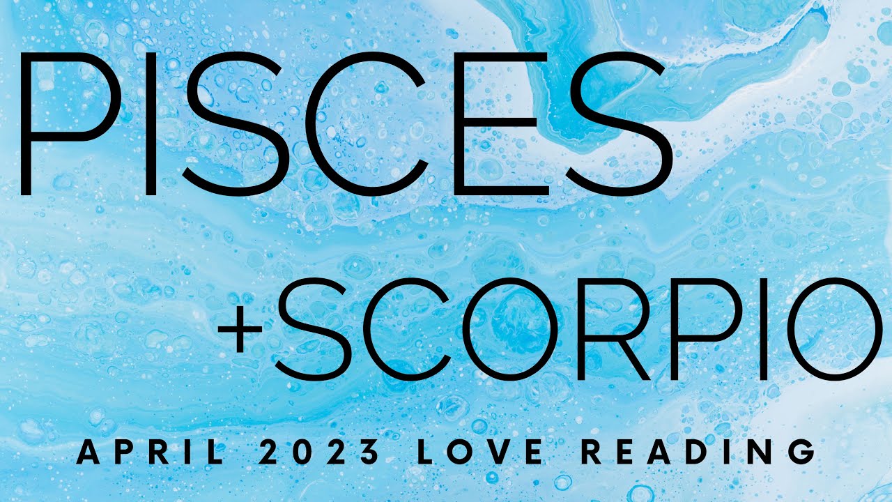 *PISCES + SCORPIO* You Vs Them APRIL LOVE TAROT ENERGY 2023
