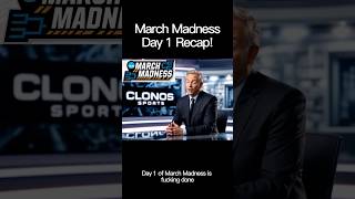 March Madness Day 1 recap! #collegebasketball