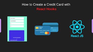 How to Make a Credit Card with React Hooks | React Tutorials