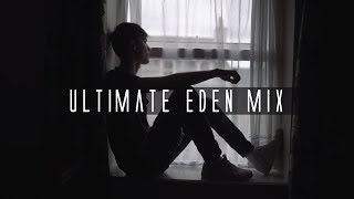 Ultimate EDEN Mix BEST Of EDEN Mixtape Vol 1