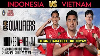 Cara Beli Tiket Timnas Indonesia vs Vietnam - Kualifikasi Piala Dunia 2026