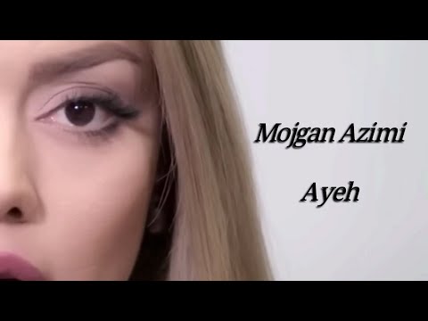 Ayeh - Mojgan Azimi