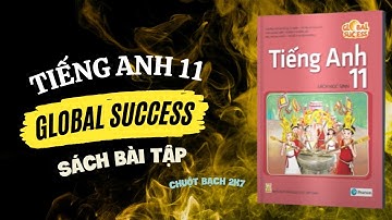 Tiếng Anh 11 | Unit 1 - Grammar (P2) | Global success - SBT | Chuột bạch 2k7