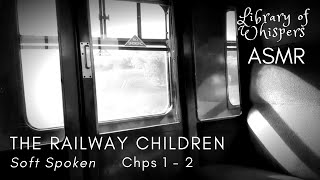 ASMR | Soft Spoken Story - The Railway Children with Train Footage & Railway Sounds [Chps 1 - 2] screenshot 5