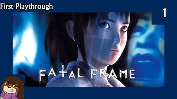 Fatal Frame (2001) | PS2 | Part 1 | First Playthrough