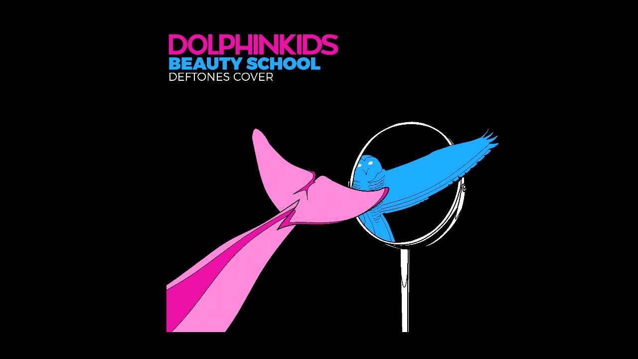 DOLPHINKIDS Beauty School (Deftones Cover) YouTube
