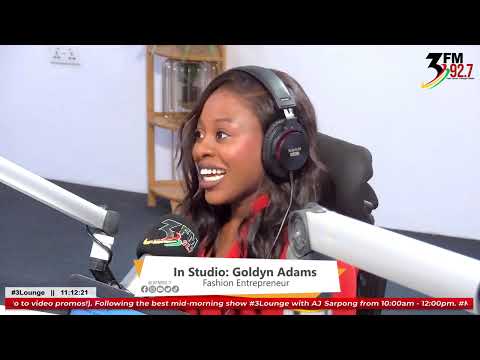 AJ Sarpong Interviews Fashion Entrepreneur Goldyn Adams on 3Lounge