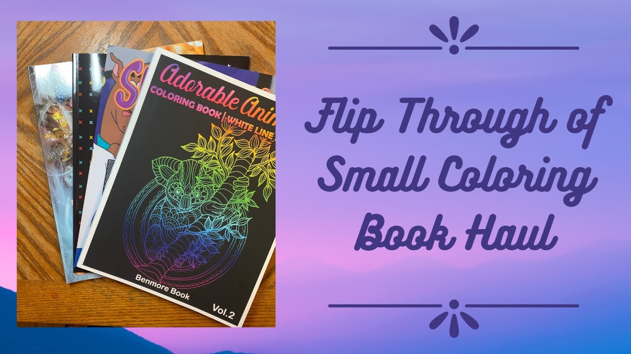 Flip Through of Small Coloring Book Haul - YouTube