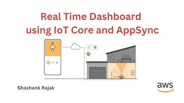 Build Real Time Dashboard using IoT Core and AppSync on AWS Cloud | Part 1 | Intro and Architecture