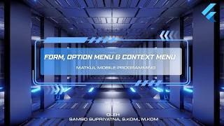Mobile Programming | Form, Menu & Contex Menu