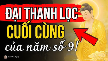 Cuộc Đại Thanh Lọc Cuối Cùng Trước Khi Bước Sang Chu Kỳ Mới Của Nhân Loại | Cư Sĩ Ánh Nguyệt