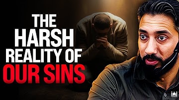 The Harsh Reality of Our Sins and What Allah Wants From Us | Khutbah by Nouman Ali Khan