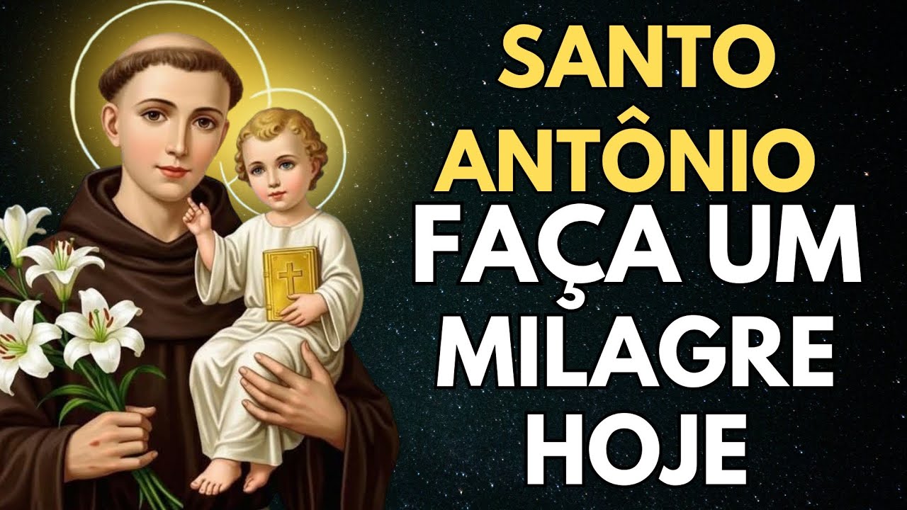 ORAÇÃO MILAGROSA A SANTO ANTÔNIO DE PÁDUA PARA RESTAURAÇÃO URGENTE E MISERICÓRDIA DIVINA