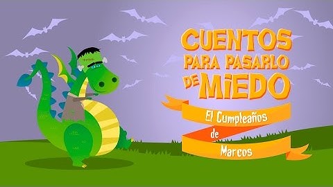 Cuentos para Halloween: El cumpleaños de Marcos- Halloween para pasarlo de miedo