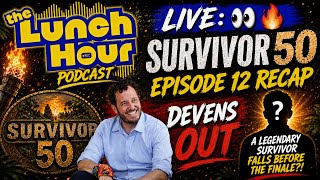 LIVE: Survivor 50 Episode 12 Recap 👀🔥 Devens OUT + A Legendary Survivor Falls Before the Finale?!