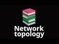Network topology